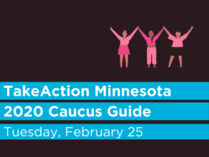 TakeAction's 2020 Caucus Guide - TakeAction MN