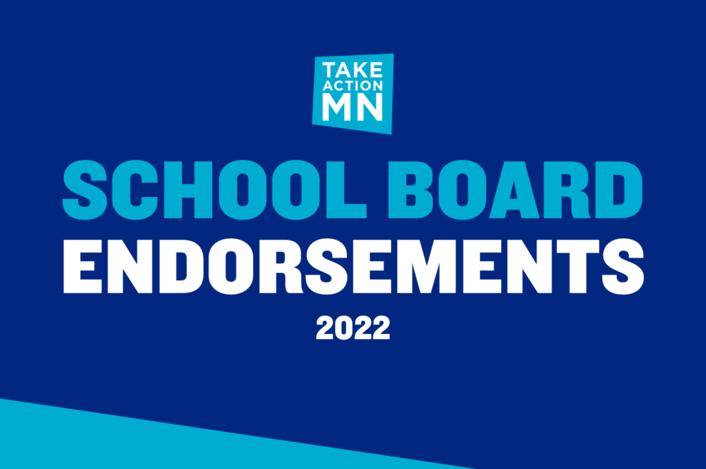 White text on blue background: "School Board Endorsements 2022" with TakeAction Minnesota logo