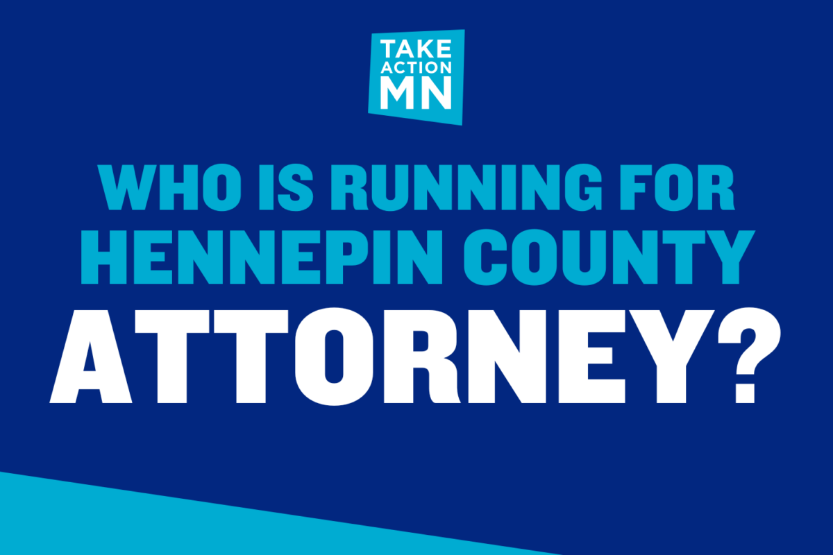 Who Is Running For Hennepin County Attorney Takeaction Mn 7497